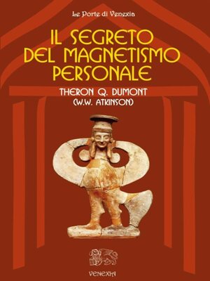 cover image of Il segreto del magnetismo personale